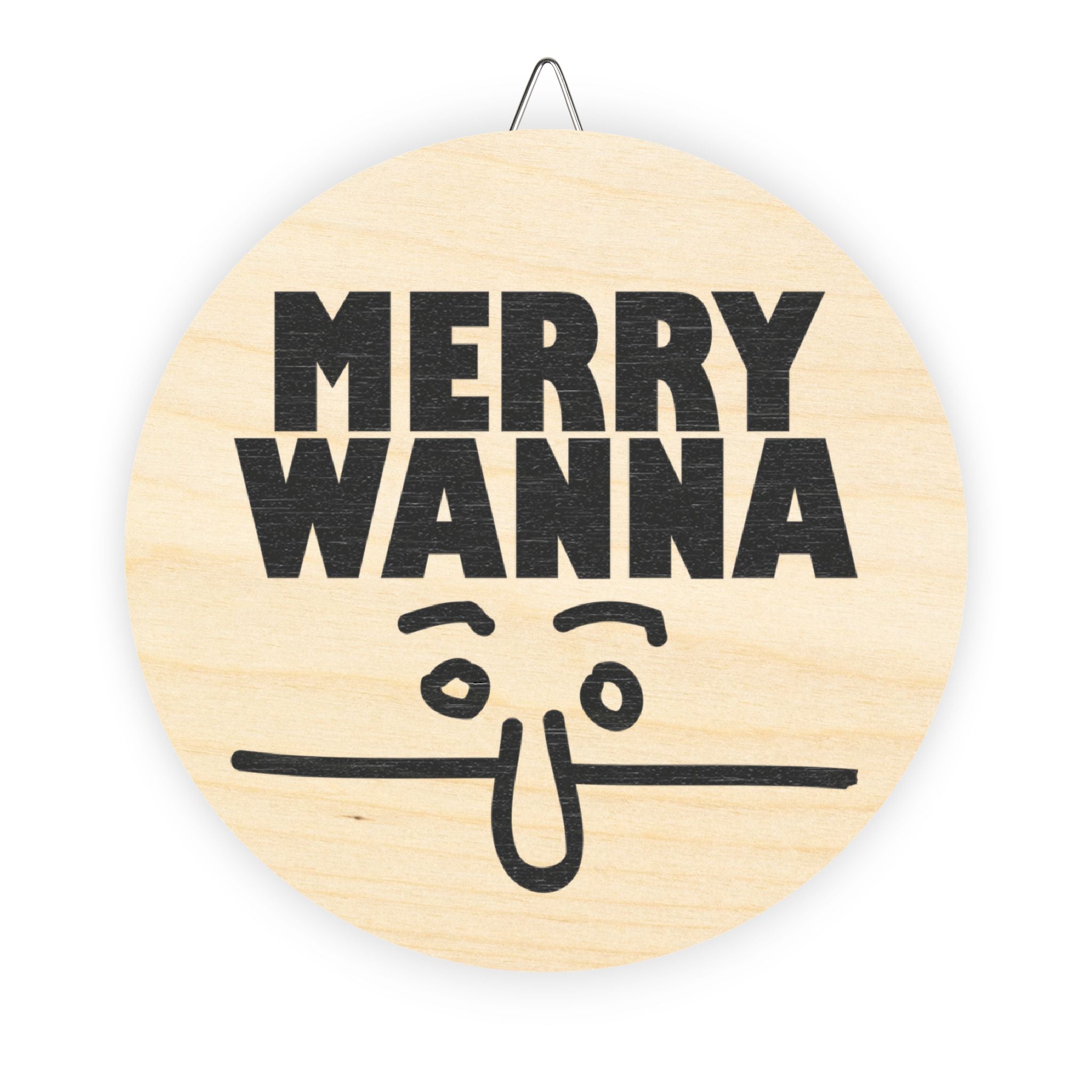 Merry Wanna - Wood Sign