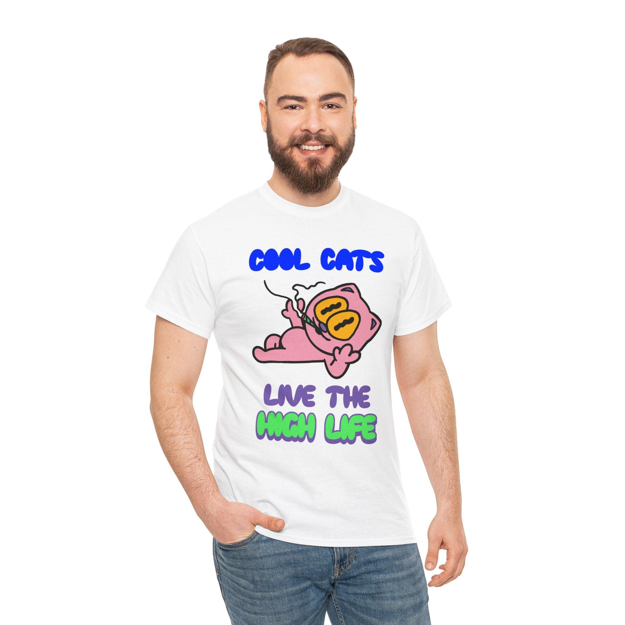 Cool cats live the high life - T-Shirt - Witty Twisters Fashions