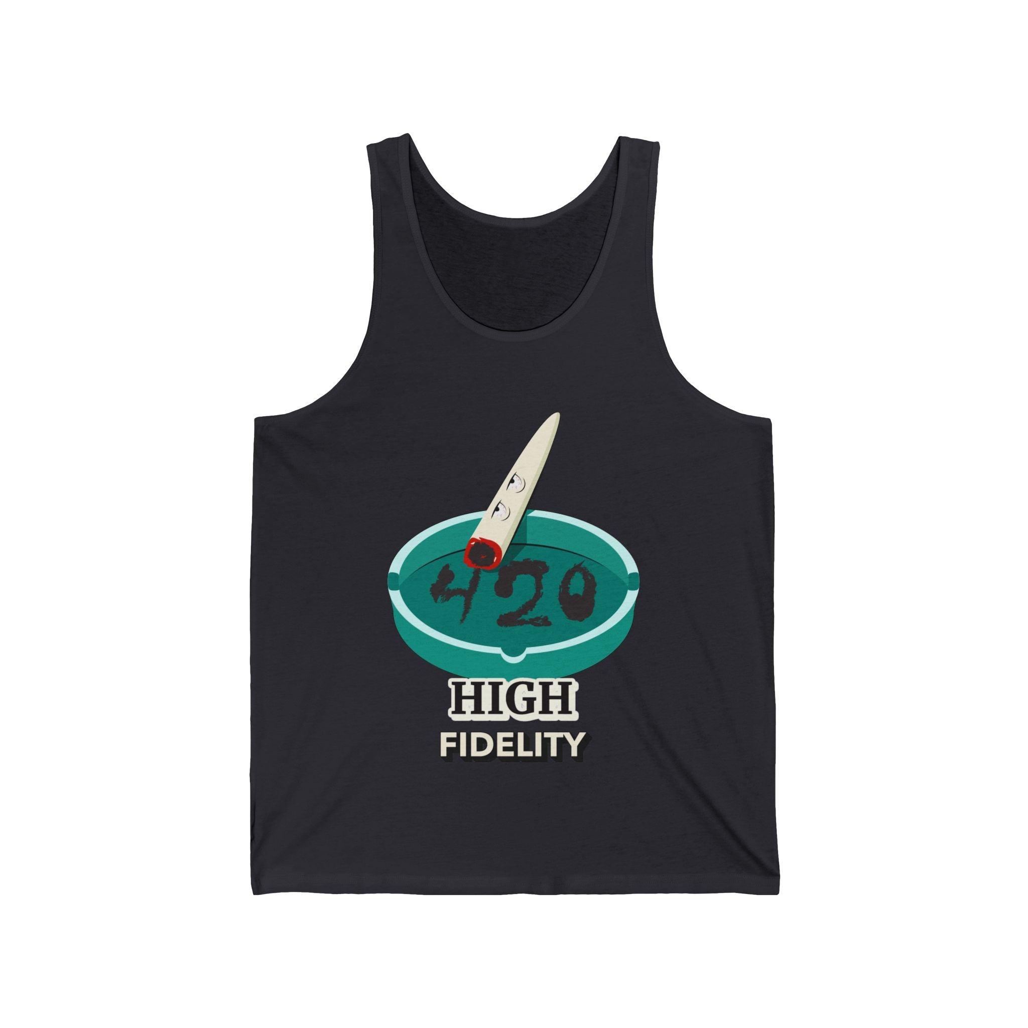 420 High Fidelity - Tank Top - Witty Twisters Fashions