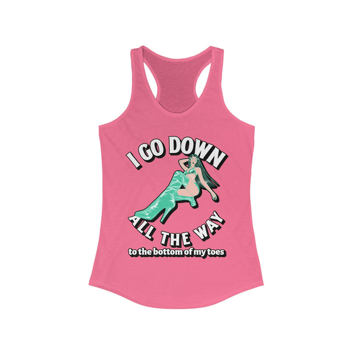 I Go Down All The Way To The Bottom Of My Toes (Tank Top) - Witty Twisters T-Shirts
