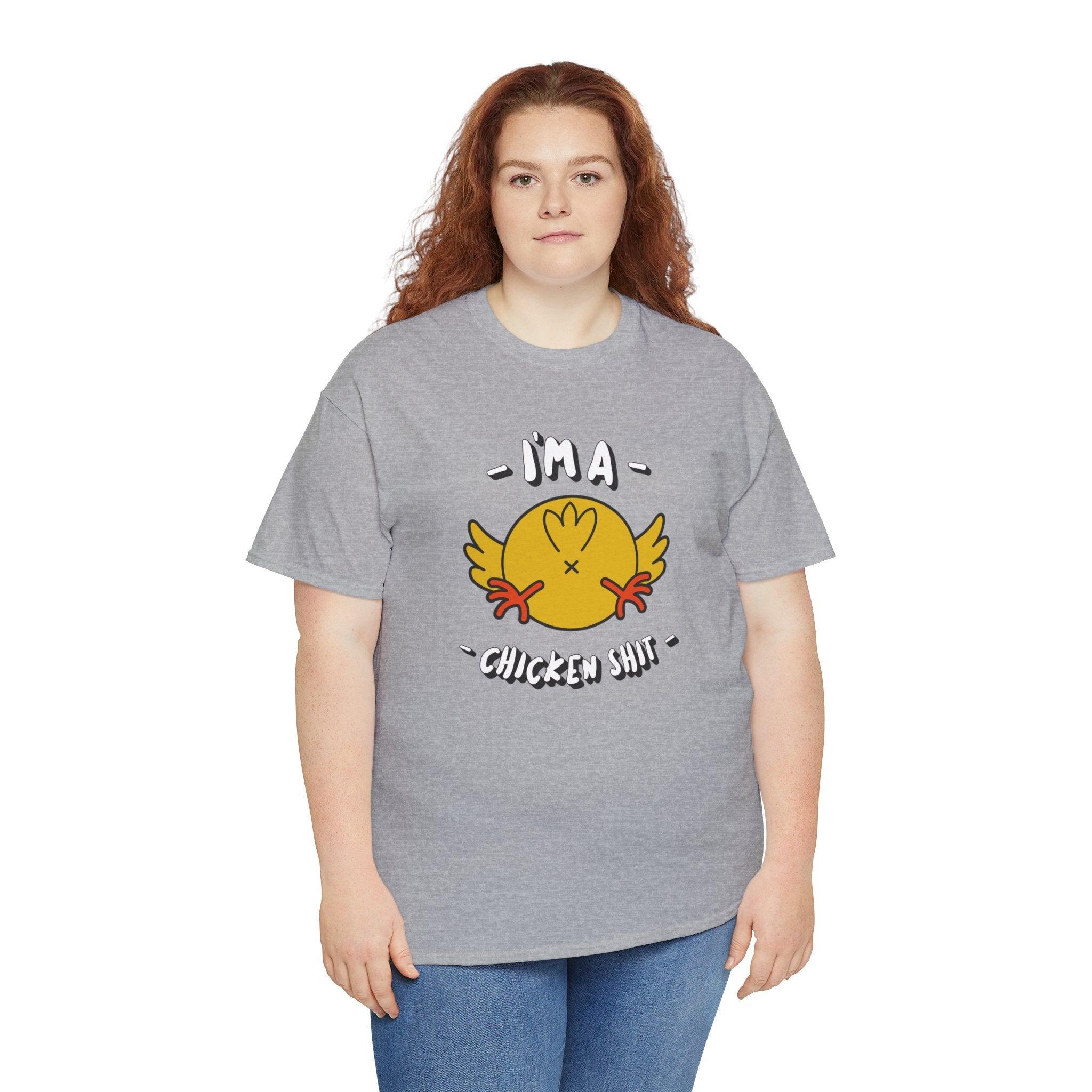 I'm a chicken shit - T-Shirt - Witty Twisters Fashions