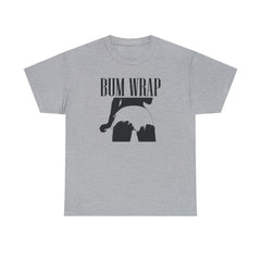 Bum Wrap - T-Shirt - Witty Twisters Fashions