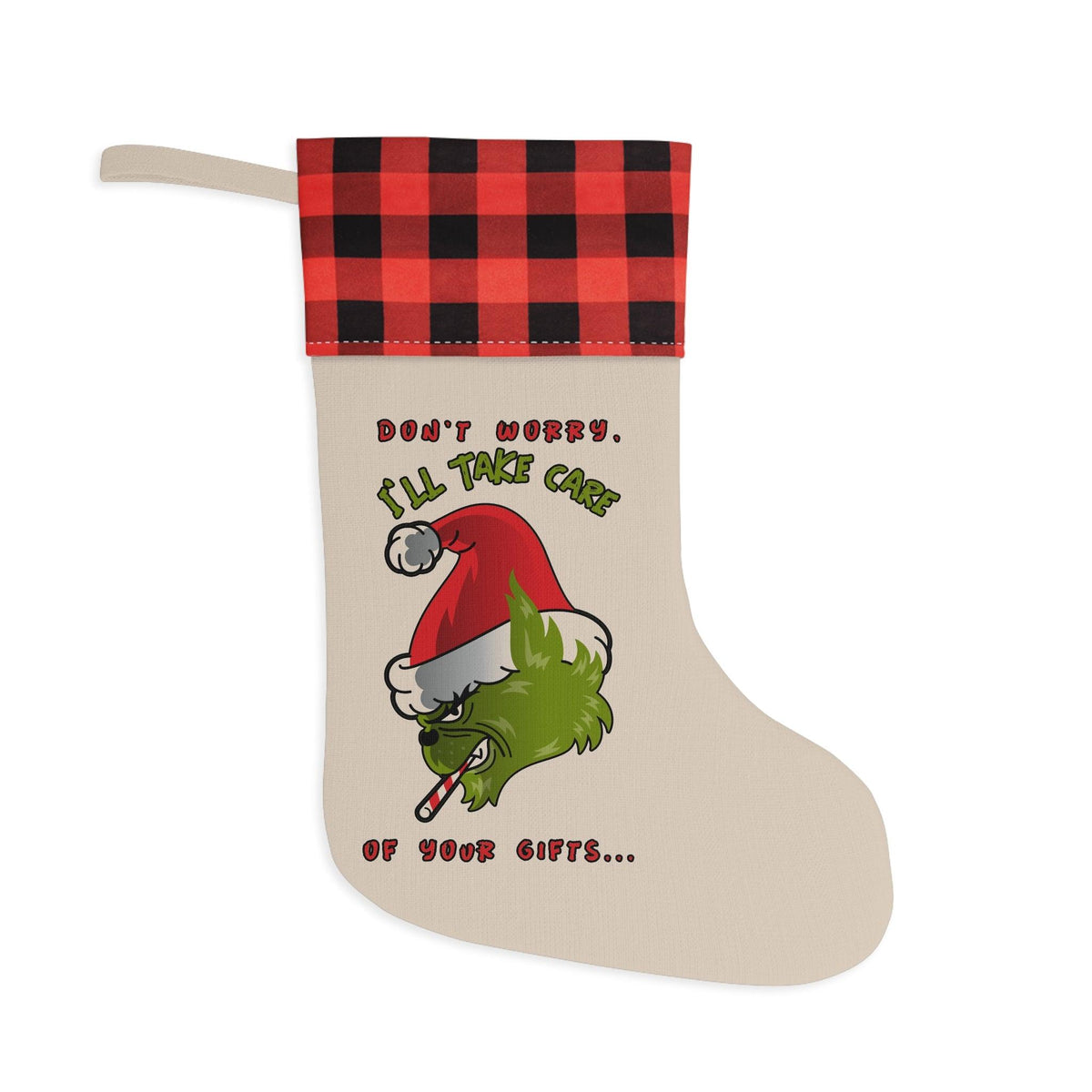 Don't worry I'll take care of your gifts - Christmas Stocking