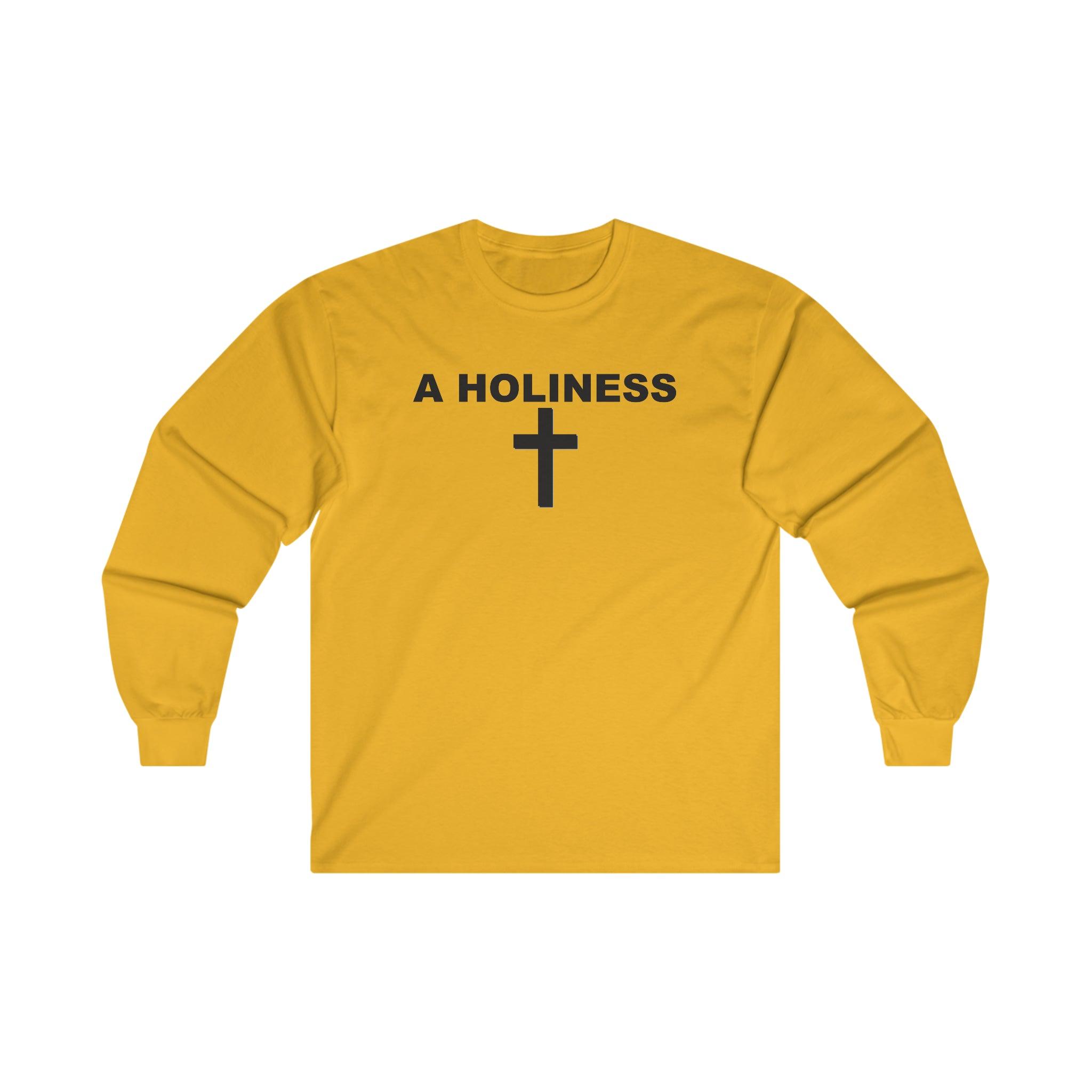 A Holiness - Long-Sleeve Tee - Witty Twisters T-Shirts