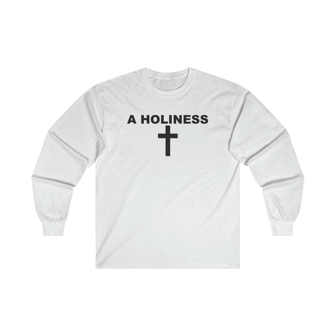 A Holiness - Long-Sleeve Tee - Witty Twisters T-Shirts