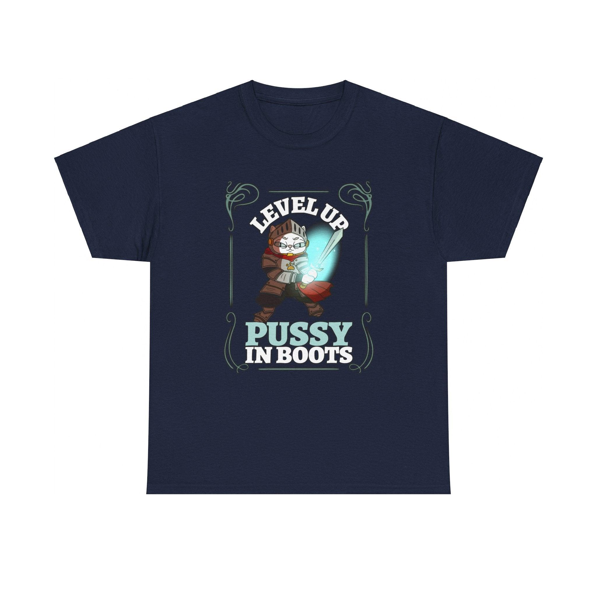 Level Up Pussy In Boots - T-Shirt - Witty Twisters Fashions