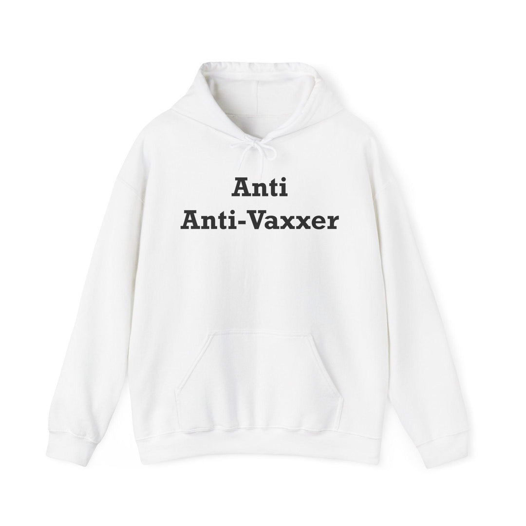 Anti Anti-Vaxxer - Hoodie - Witty Twisters T-Shirts