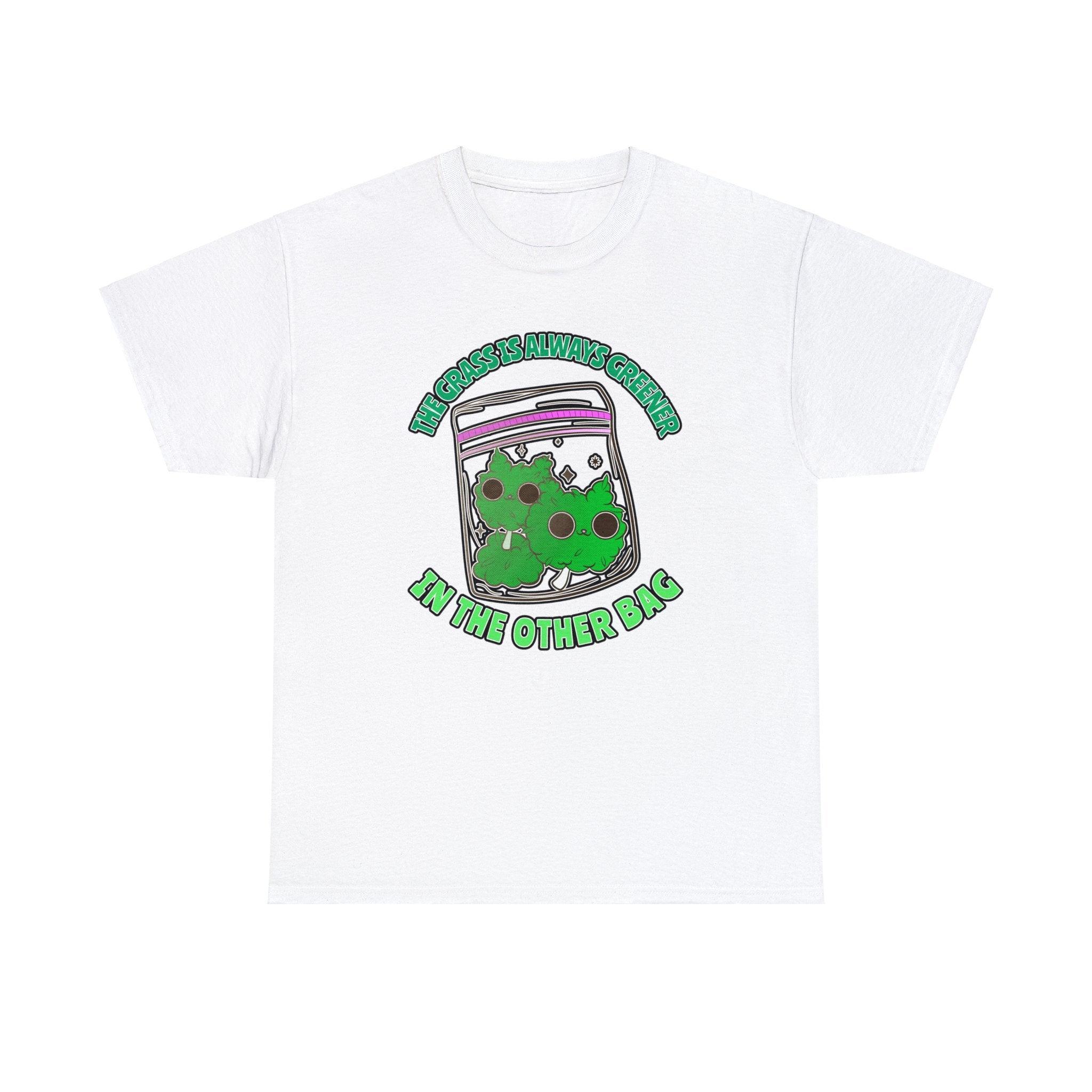 The grass is always greener in the other bag - T-Shirt - Witty Twisters Fashions