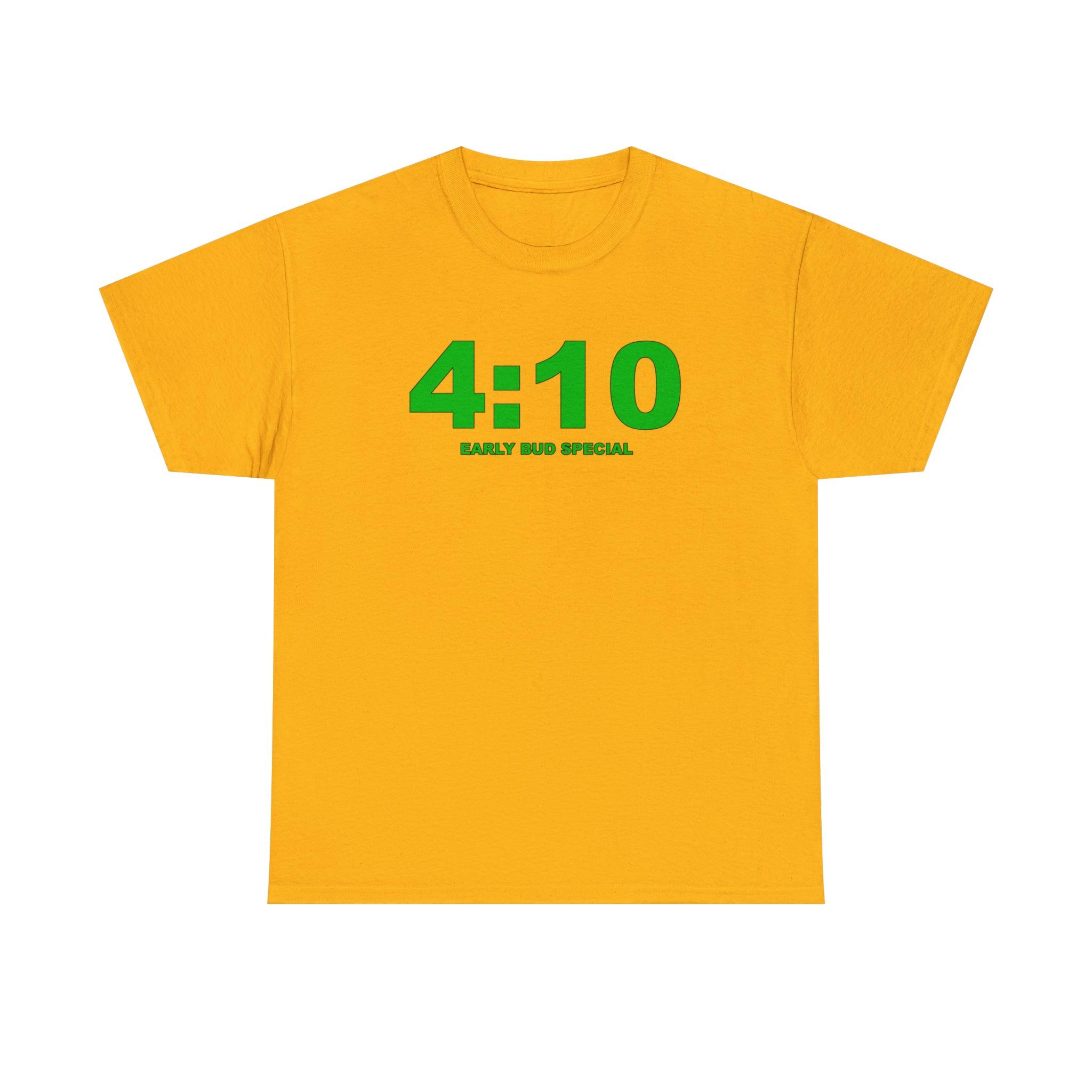 4:10 Early Bud Special - Witty Twisters T-Shirts