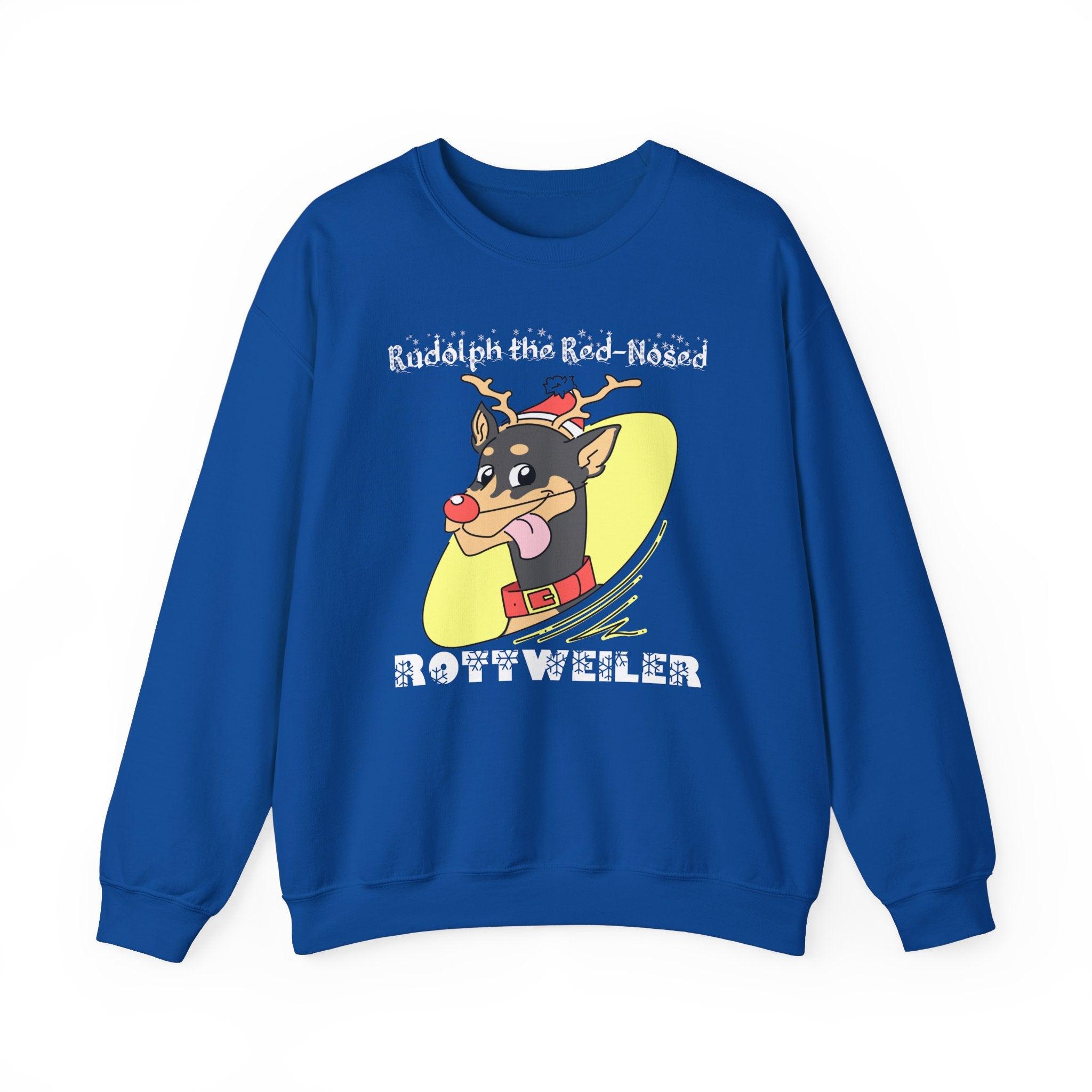 Rudolph The Red-Nosed Rottweiler - Sweatshirt