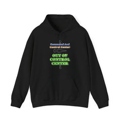 Command And Control Center Out Of Control Center - Hoodie