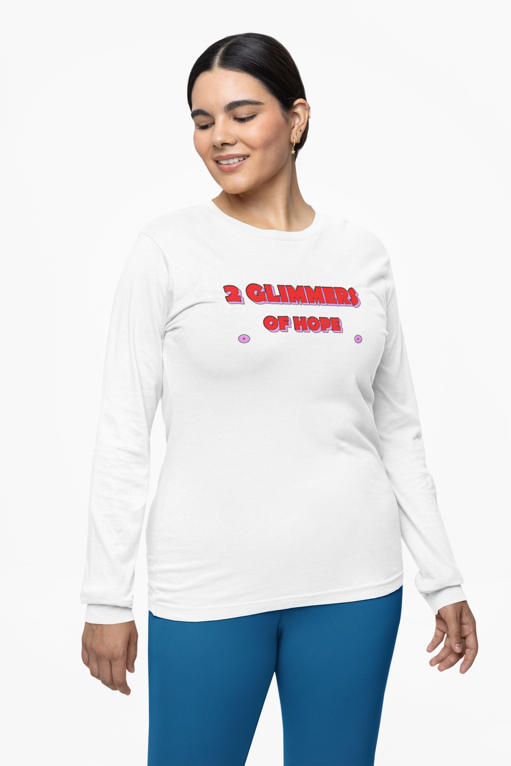 2 Glimmers Of Hope - Long-Sleeve Tee - Witty Twisters Fashions