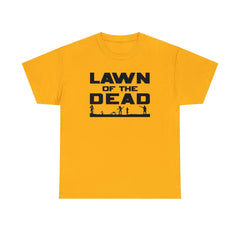 Lawn of the Dead - T-Shirt - Witty Twisters Fashions