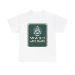 Wake and bake and bake and bake and bake - T-Shirt - Witty Twisters Fashions