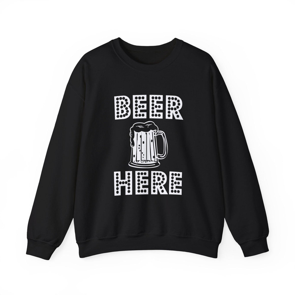 Beer Here - Sweatshirt - Witty Twisters T-Shirts