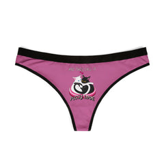 And they call it pussy love - Women's Thong Underwear - Witty Twisters Fashions