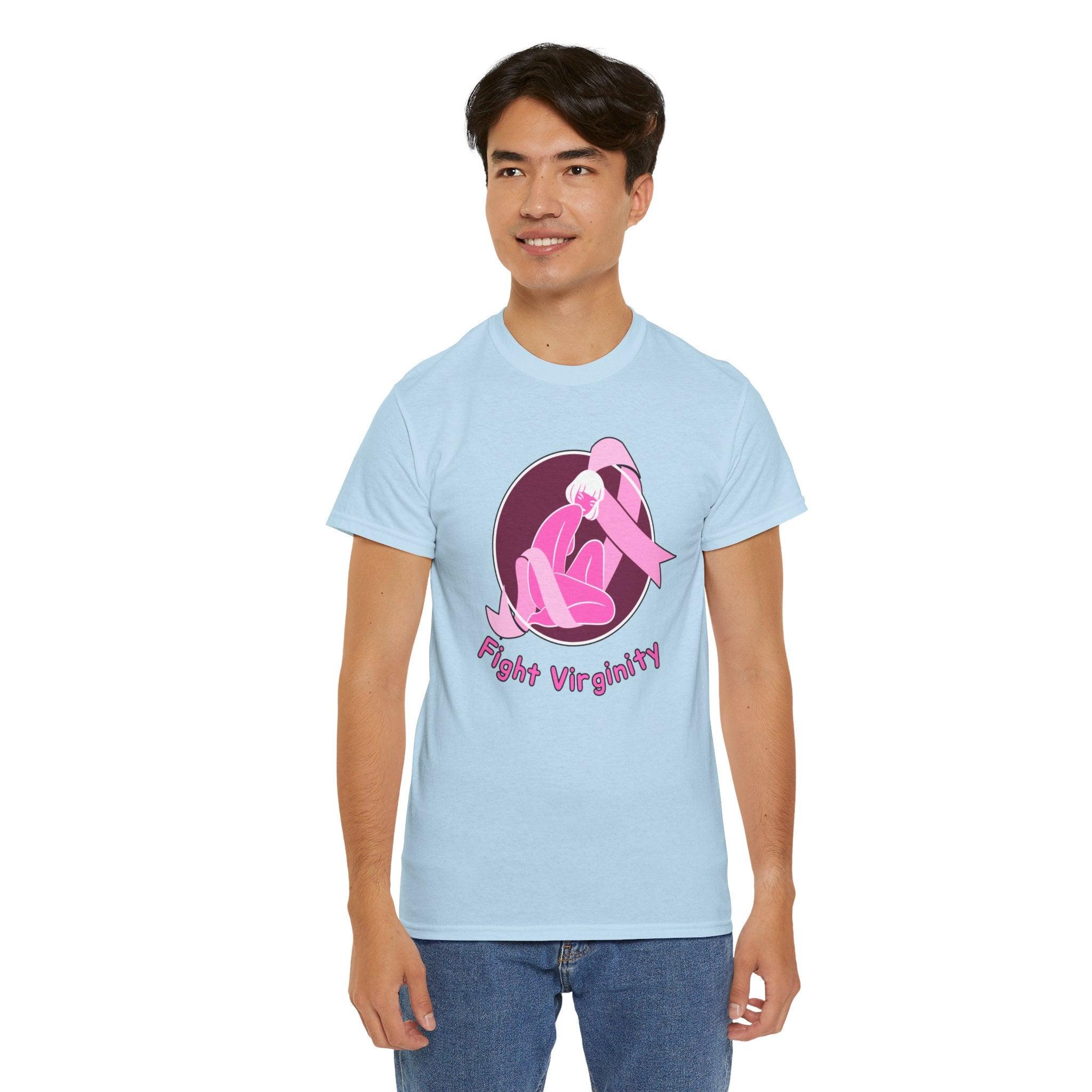 Fight Virginity - T-Shirt - Witty Twisters Fashions