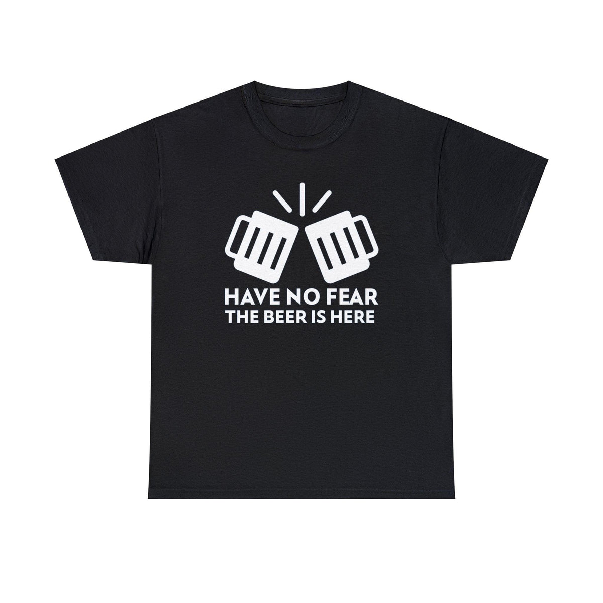 Have no fear The beer is here - T-Shirt - Witty Twisters Fashions