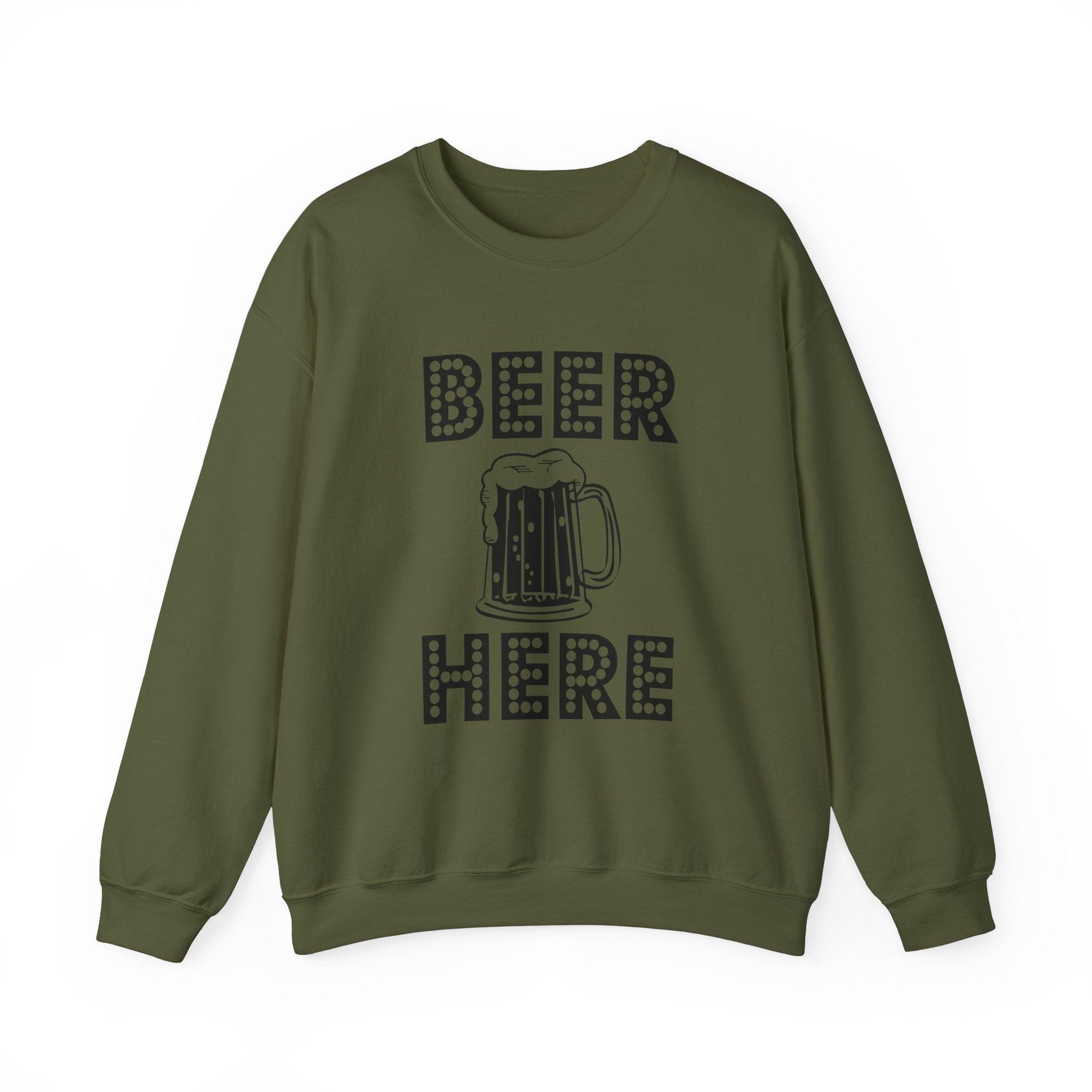 Beer Here - Sweatshirt - Witty Twisters T-Shirts