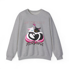 And they call it pussy love - Sweatshirt