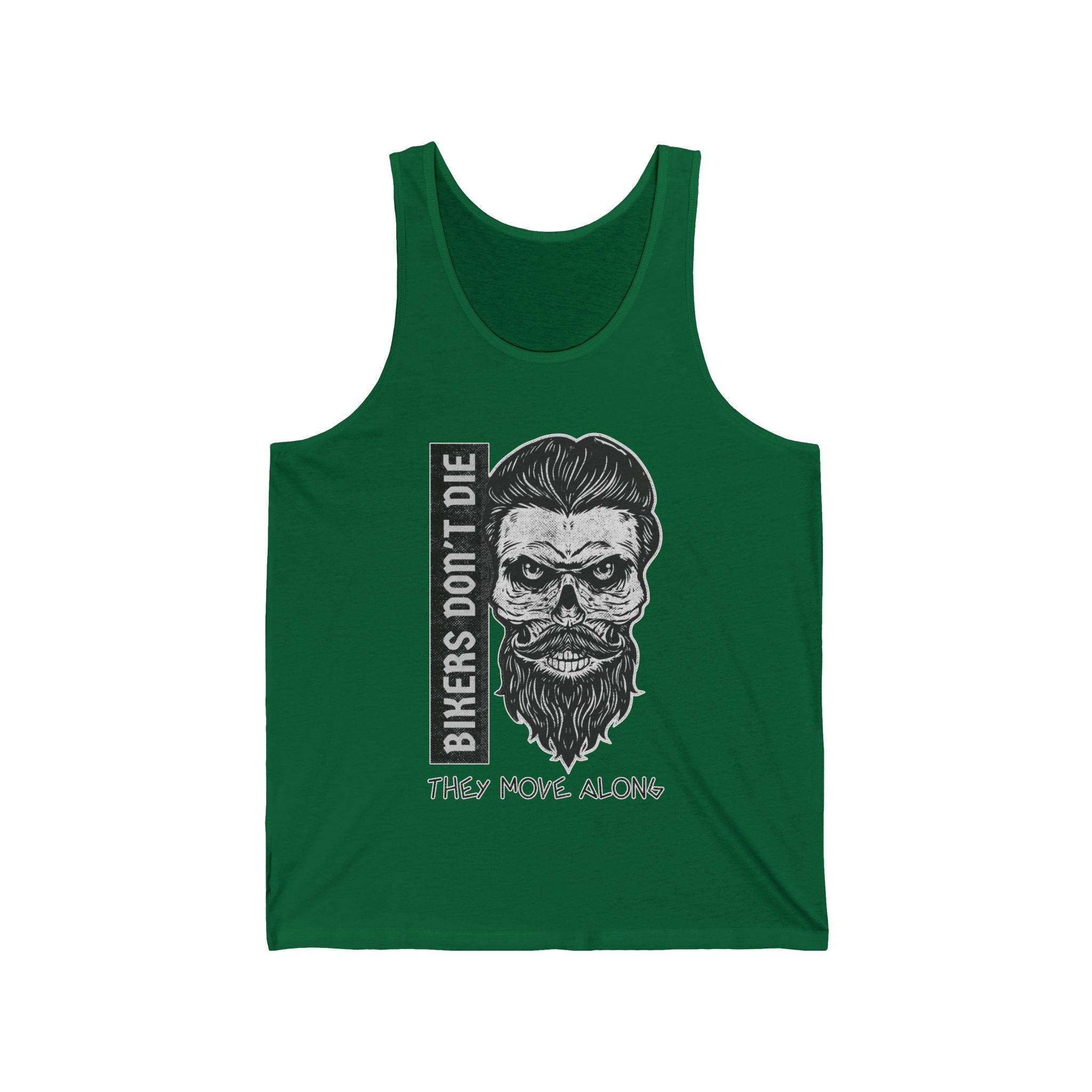 Bikers Don't Die They Move Along - Tank Top - Witty Twisters Fashions