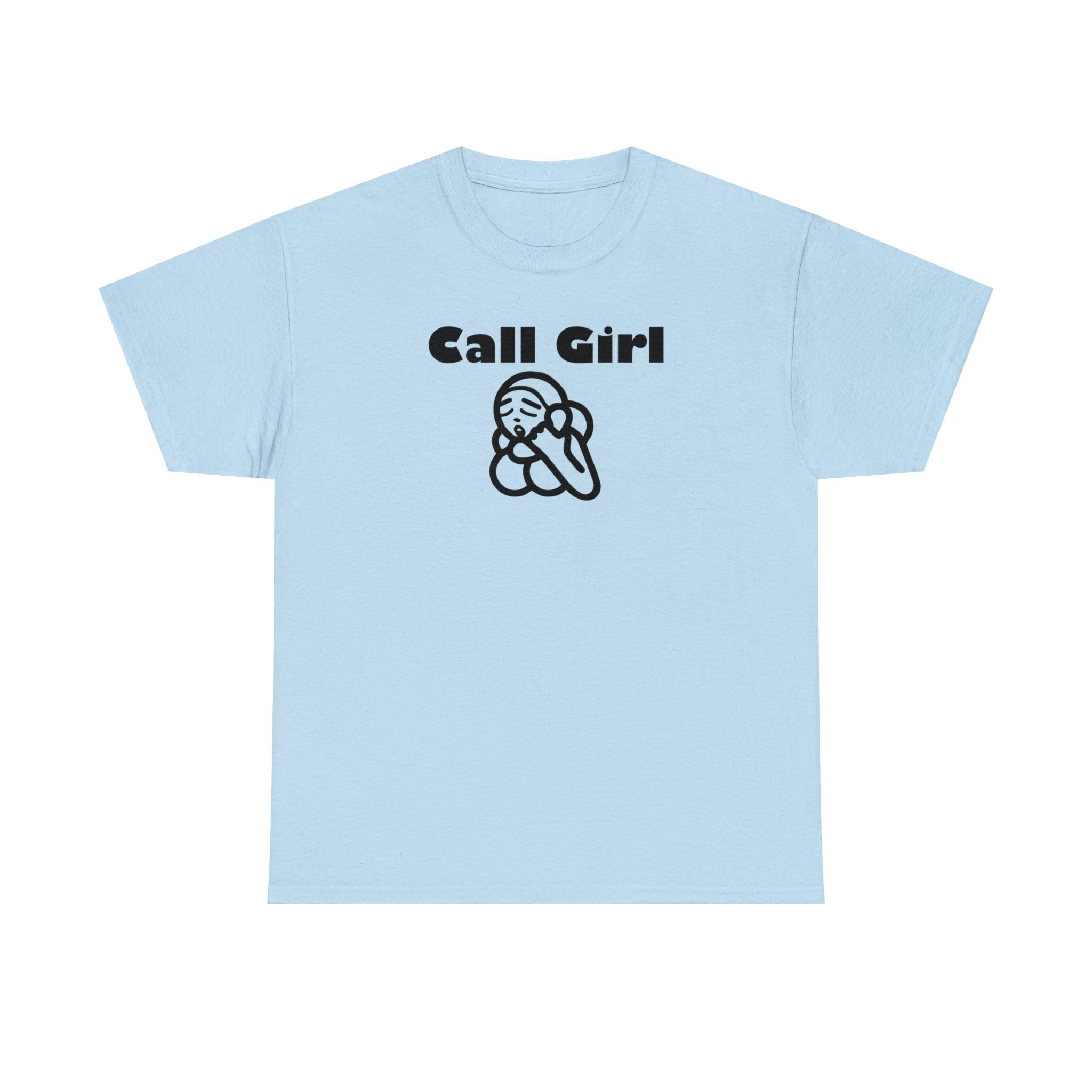 Call Girl - T-Shirt - Witty Twisters Fashions