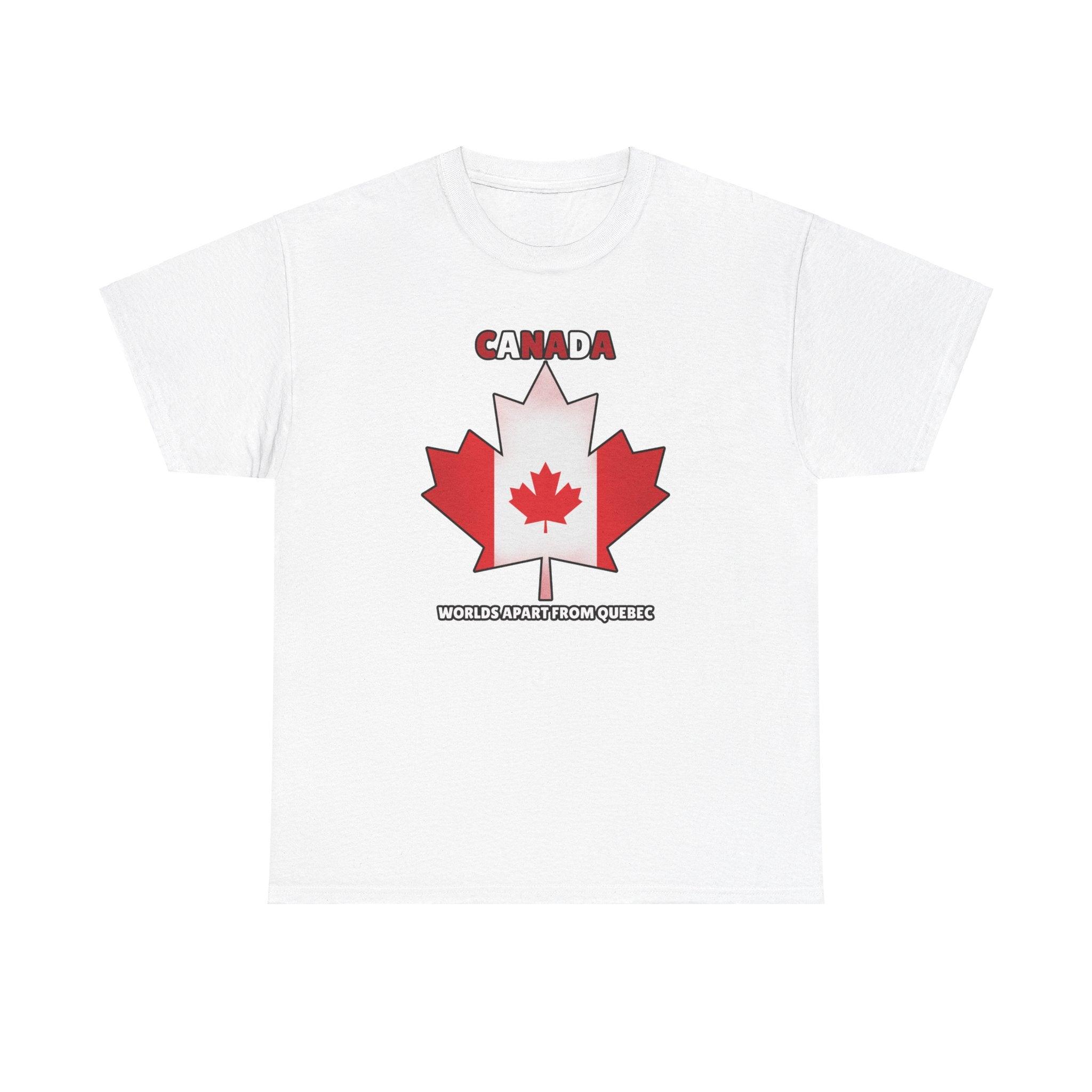 Canada Worlds apart from Quebec - T-shirt - Witty Twisters Fashions