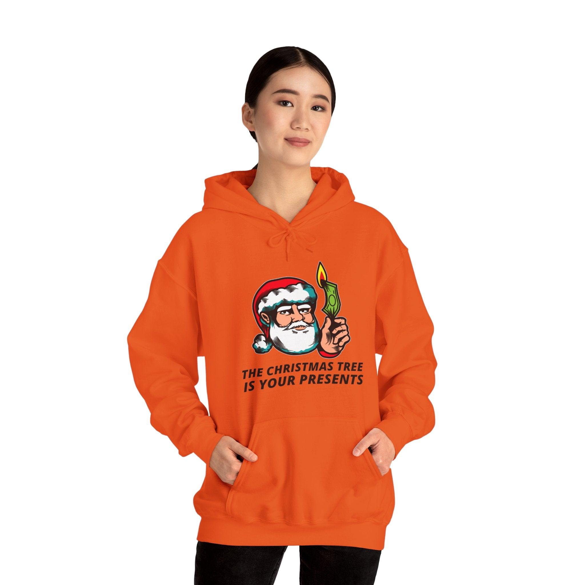 The Christmas tree is your presents - Hoodie