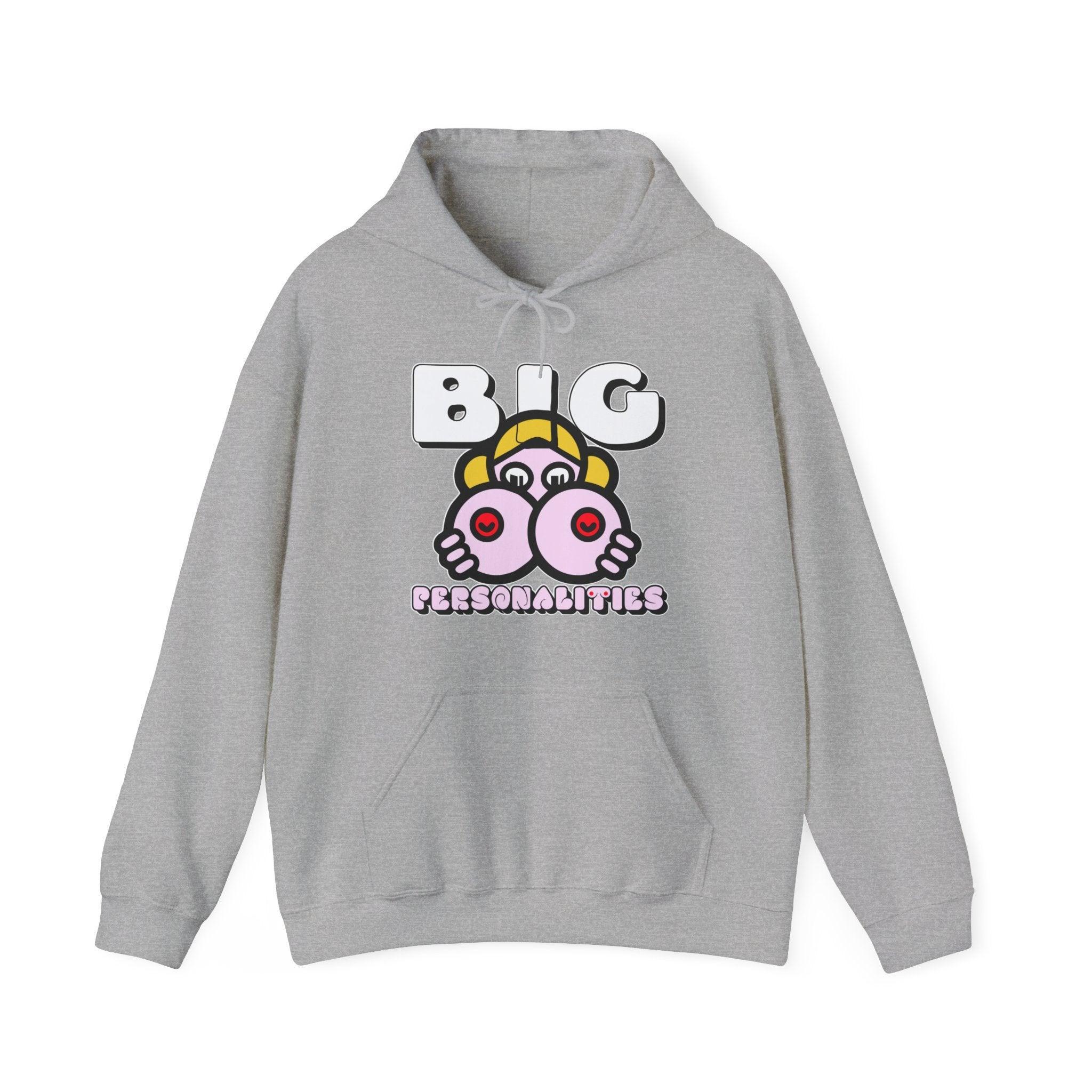 Big Personalities - Hoodie - Witty Twisters Fashions