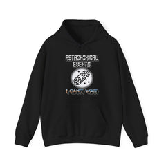 Astronomical Events I Can't Wait - Hoodie - Witty Twisters Fashions