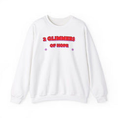 2 Glimmers Of Hope - Sweatshirt - Witty Twisters Fashions