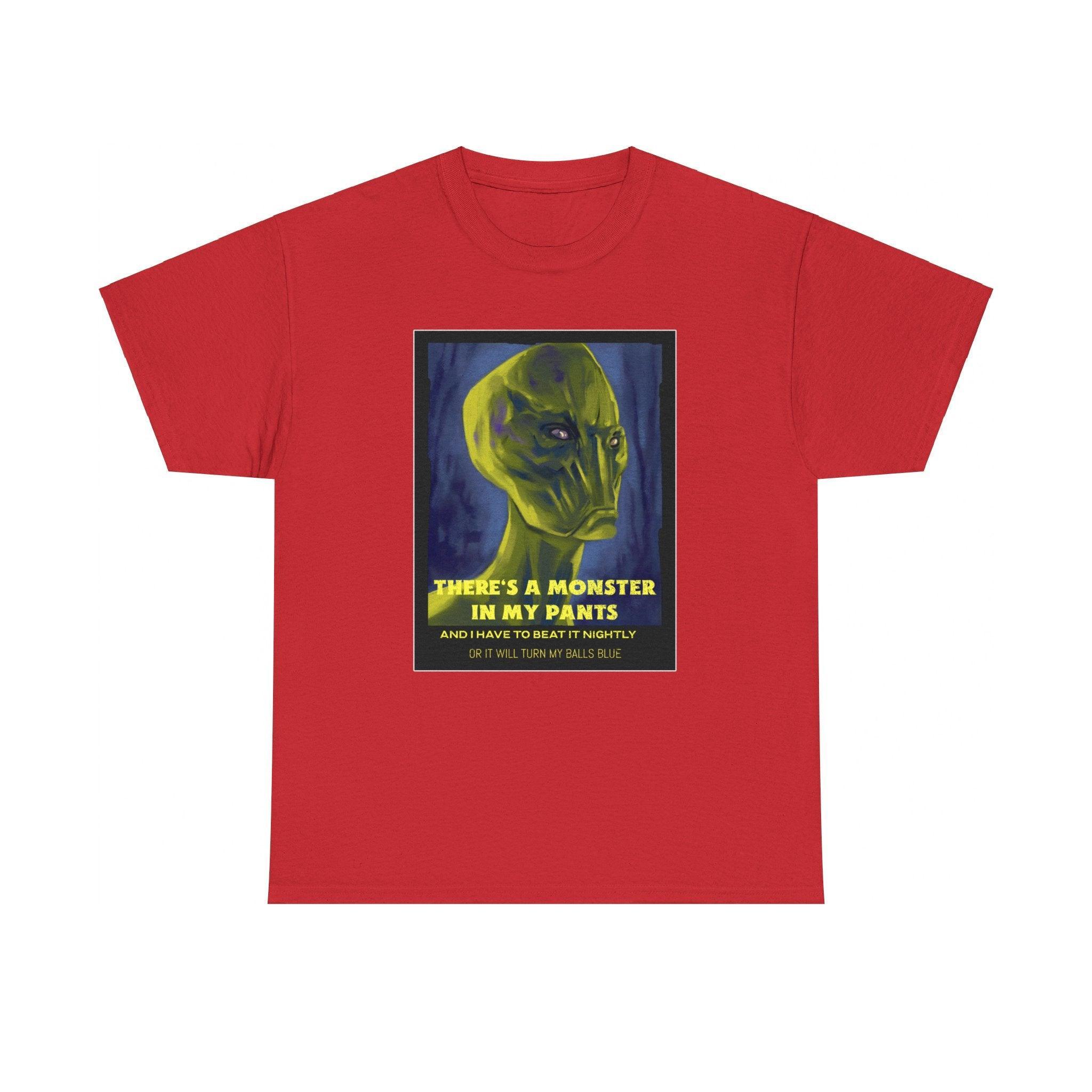 There's a monster in my pants - T-Shirt - Witty Twisters Fashions