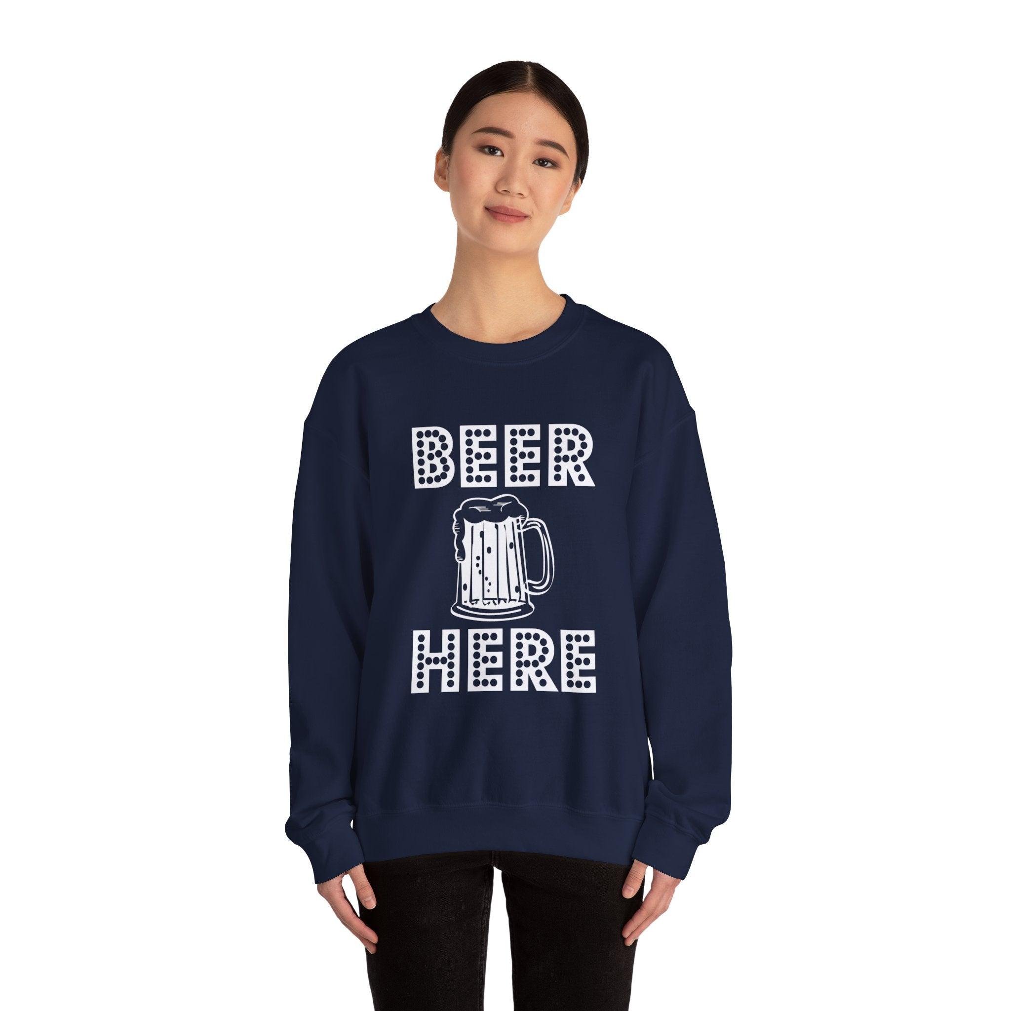 Beer Here - Sweatshirt - Witty Twisters T-Shirts