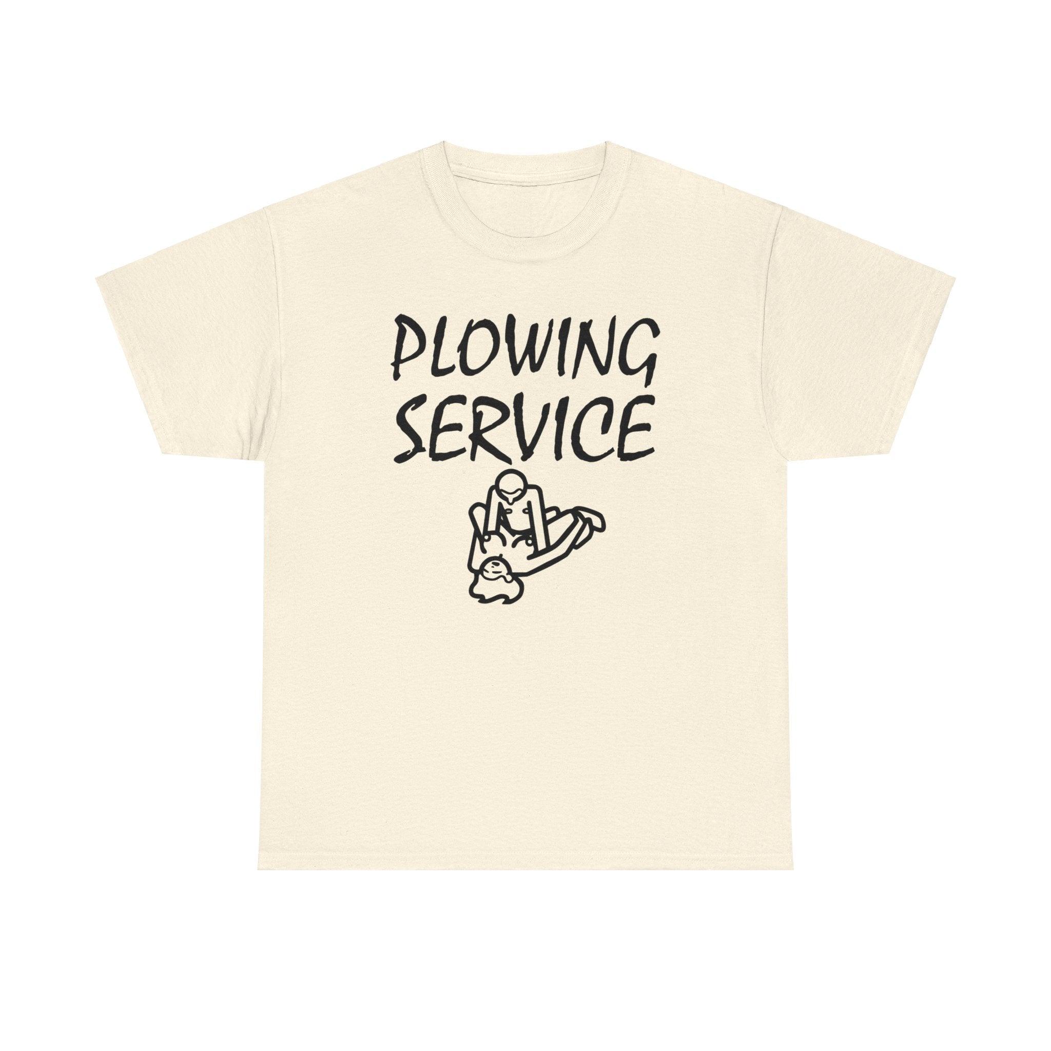 Plowing Service - T-Shirt - Witty Twisters Fashions