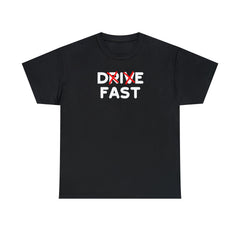 Drive Fast Die Fast - T-Shirt - Witty Twisters Fashions