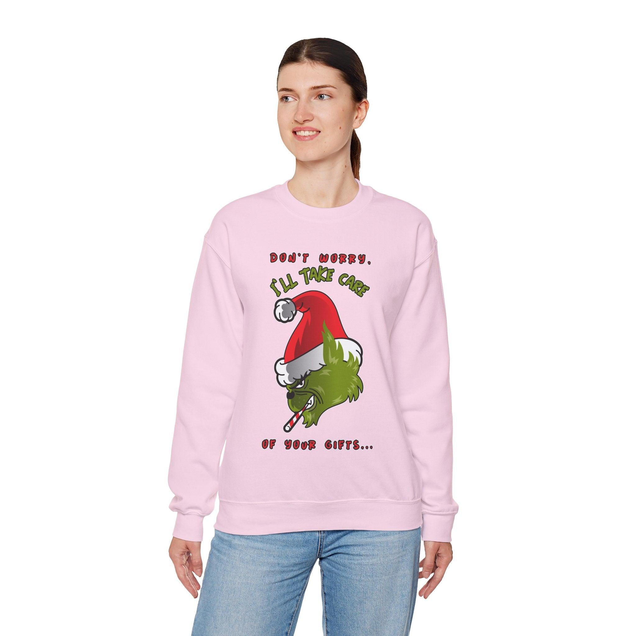 Don't worry I'll take care of your gifts - Sweatshirt