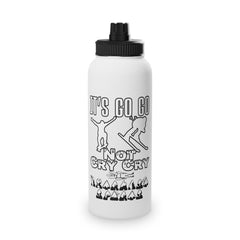 It's Go Go Not Cry Cry Extremest Sports - Stainless Steel Water Bottle With Sports Lid