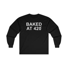 Baked At 420 - Long-Sleeve Tee - Witty Twisters T-Shirts