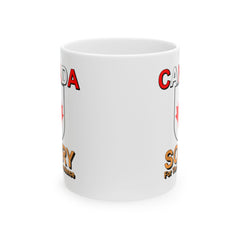 Canada Sorry for the Inconvenience - Ceramic Coffee Mug 11oz, 15oz