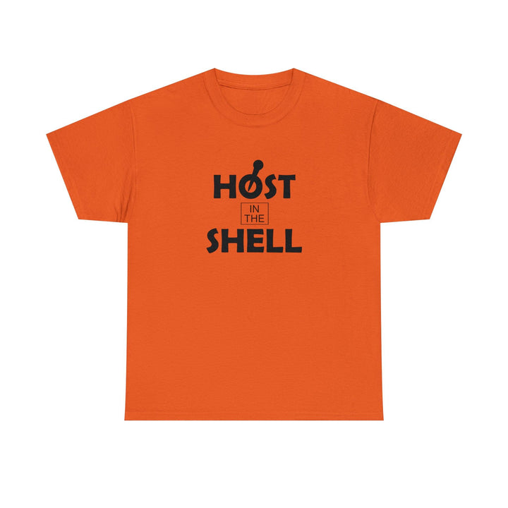 Host In The Shell - Witty Twisters T-Shirts