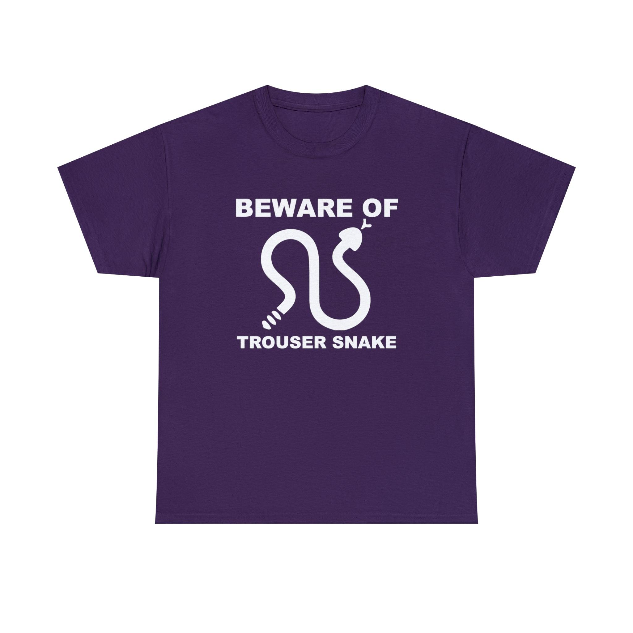 Beware Of Trouser Snake - T-Shirt - Witty Twisters Fashions