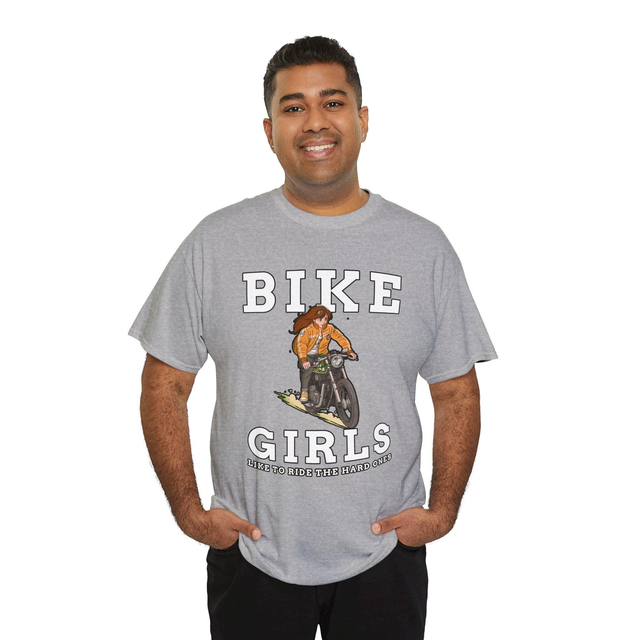 Bike Girls Like to ride the hard ones - T-Shirt - Witty Twisters Fashions