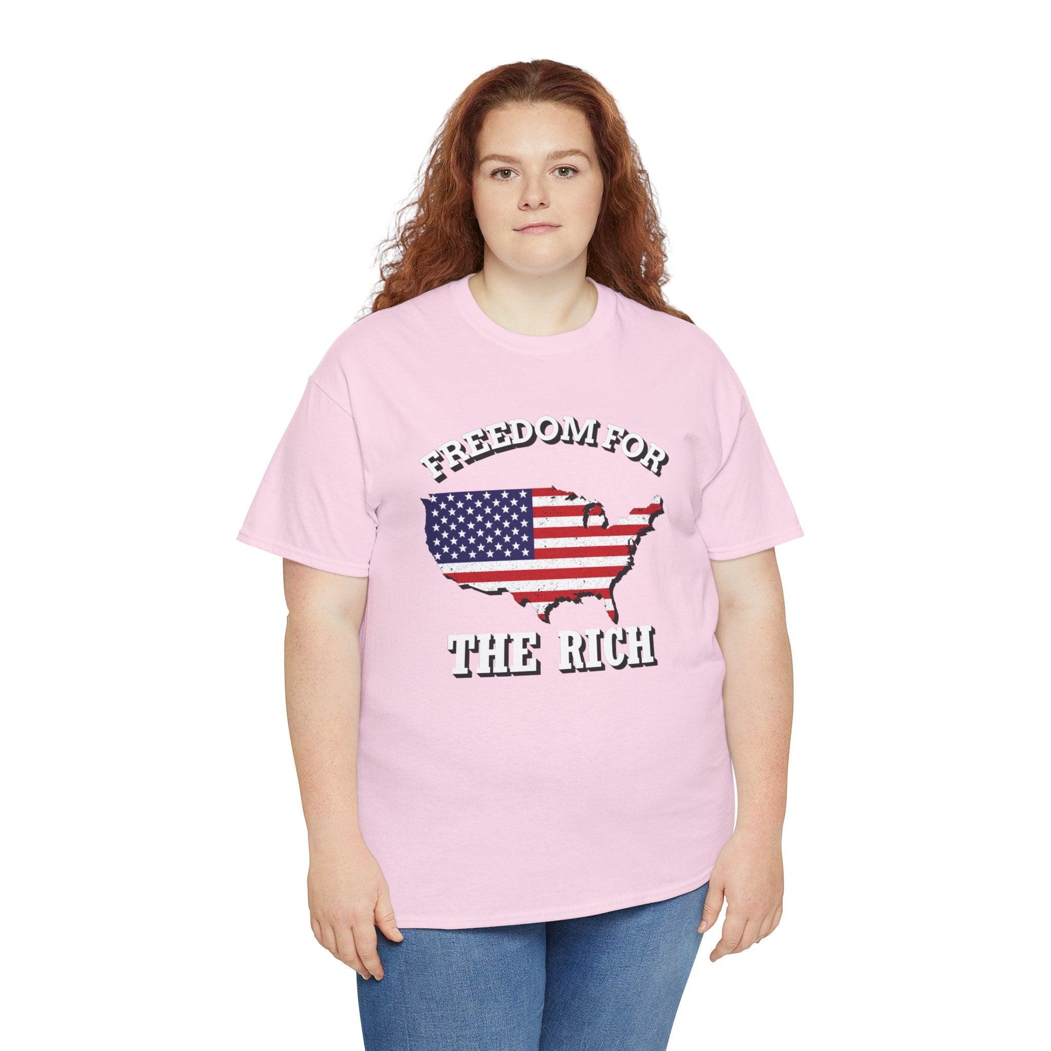 Freedom for the rich - T-Shirt - Witty Twisters Fashions