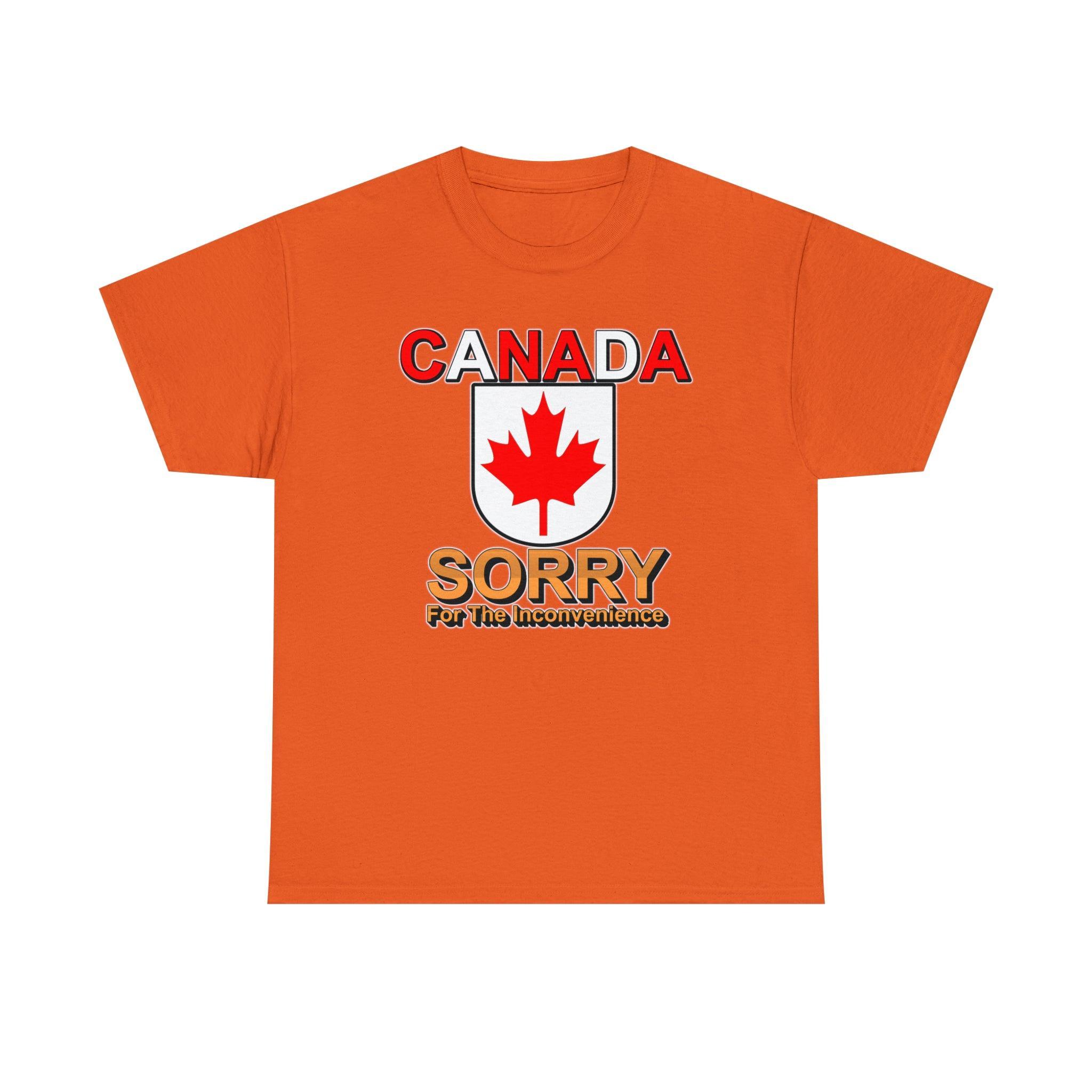 Canada Sorry for the Inconvenience - T-Shirt - Witty Twisters Fashions