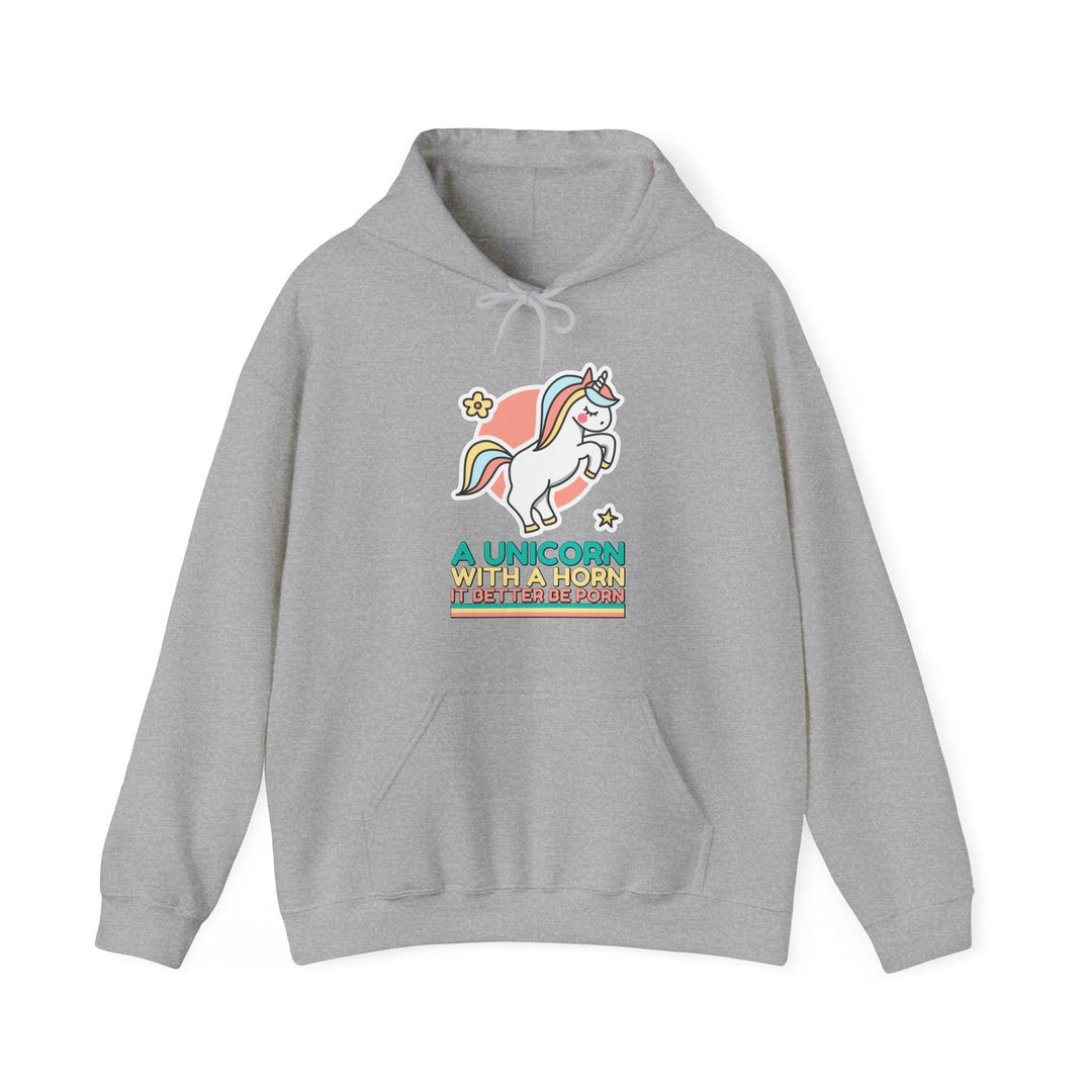 A unicorn with a horn it better be porn - Hoodie - Witty Twisters T-Shirts