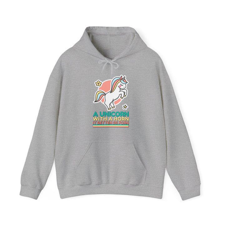 A unicorn with a horn it better be porn - Hoodie - Witty Twisters T-Shirts