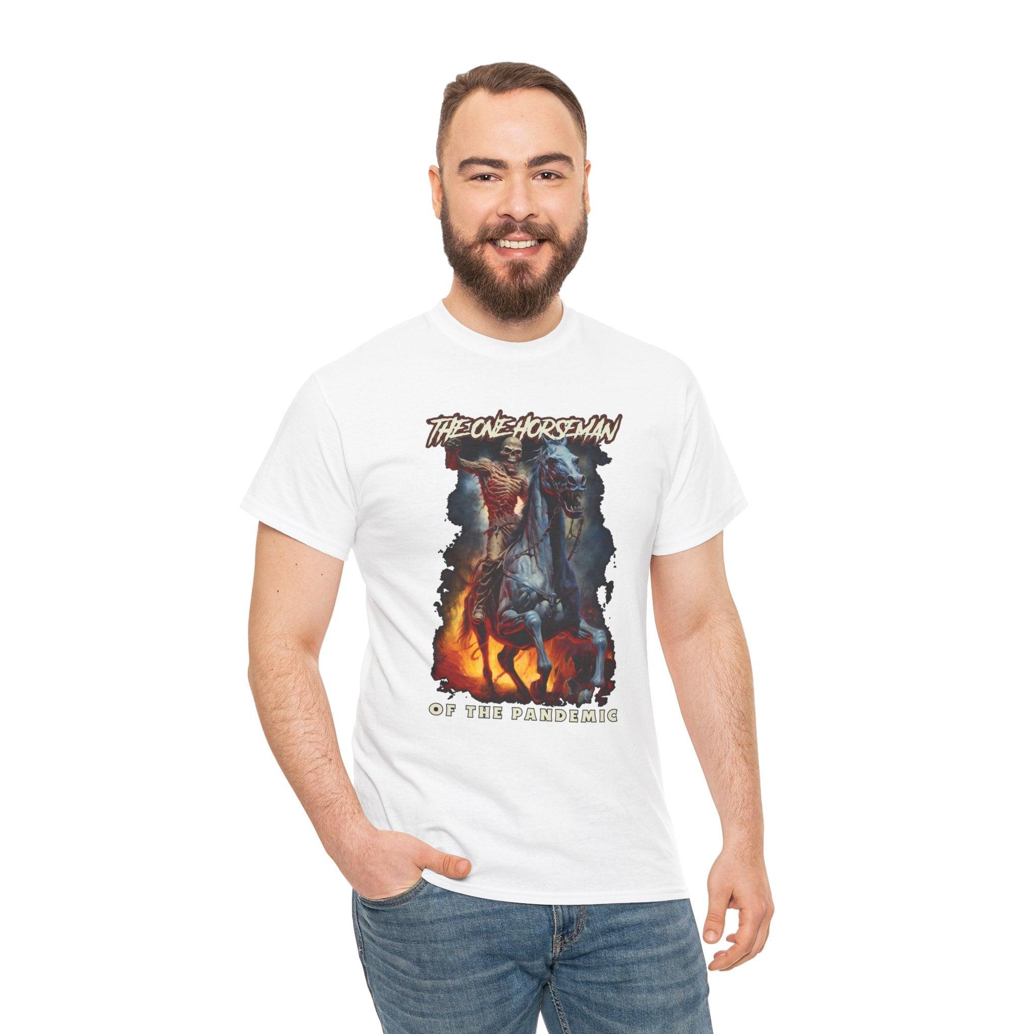 The One Horseman of the Pandemic - T-Shirt - Witty Twisters Fashions