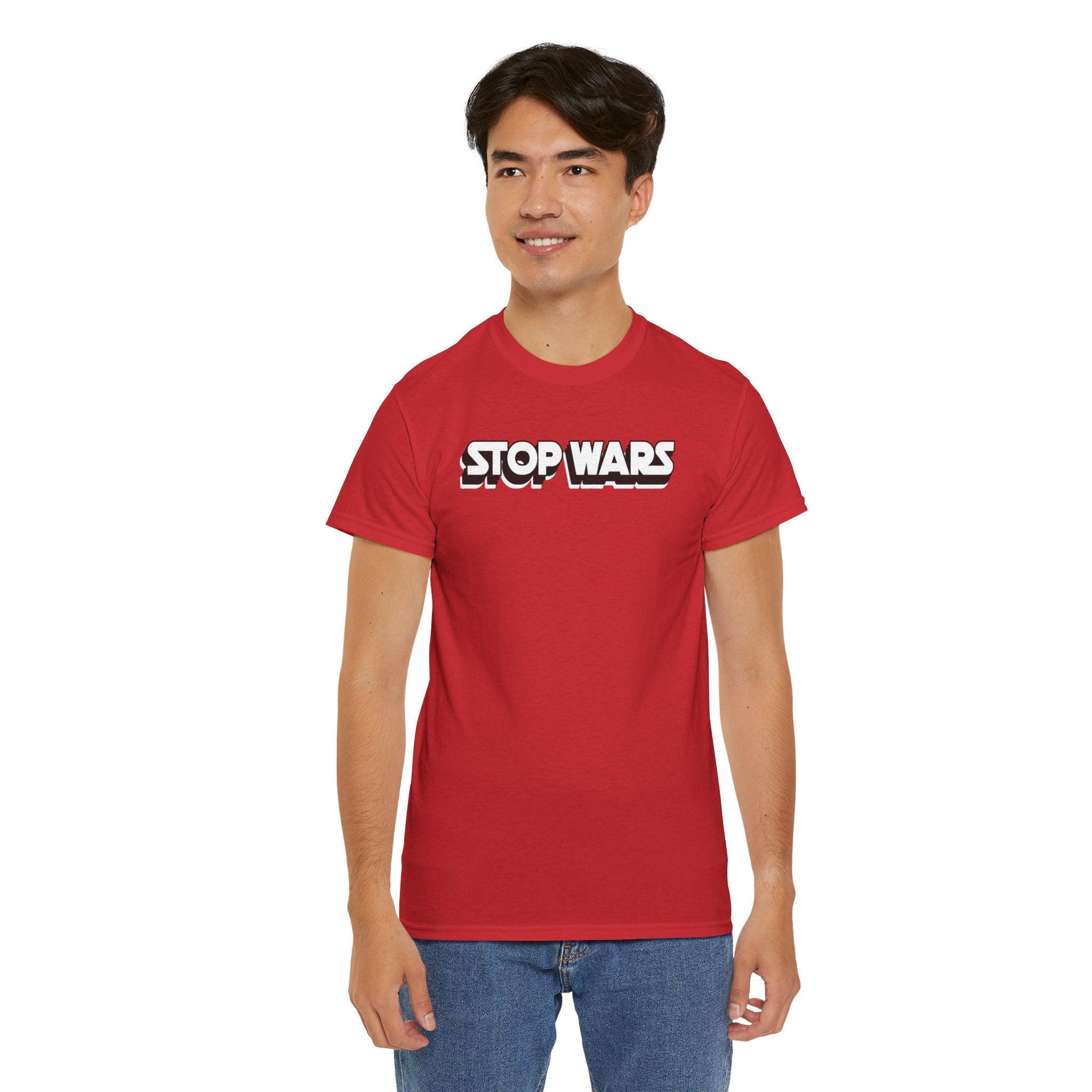 Stop Wars - T-Shirt - Witty Twisters Fashions