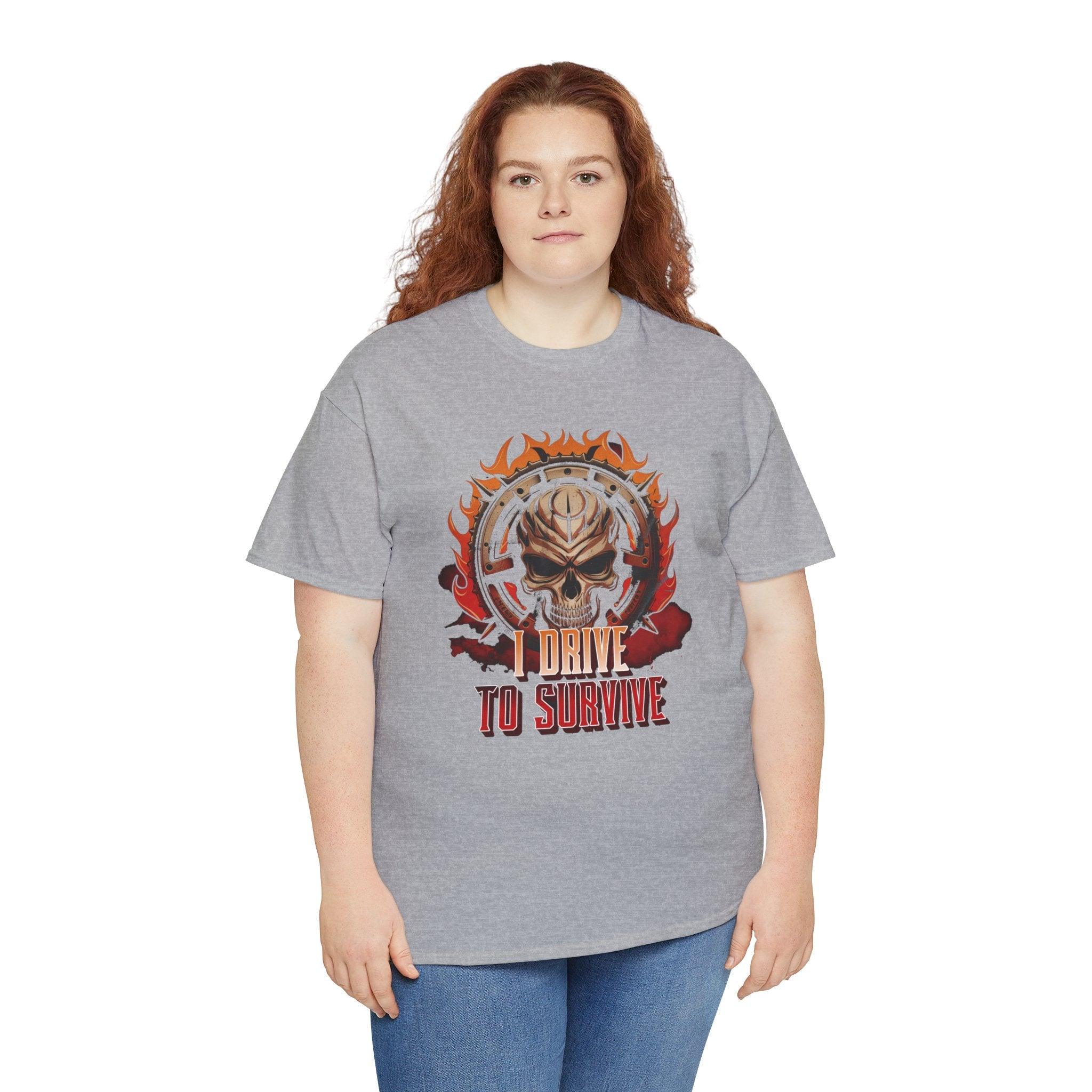 I Drive To Survive - T-Shirt - Witty Twisters Fashions