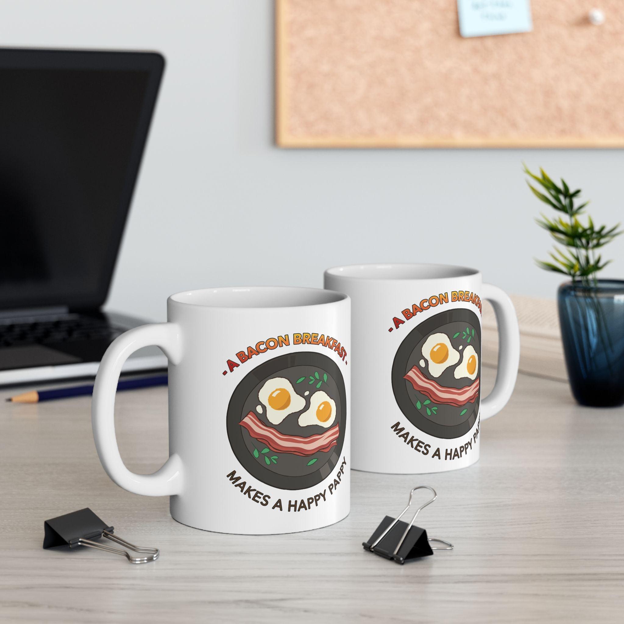 A bacon breakfast makes a happy pappy - Ceramic Coffee Mug 11oz, 15oz - Witty Twisters Fashions